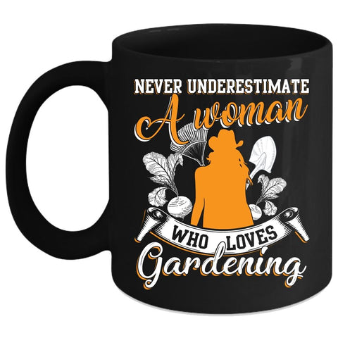 A Woman Loves Gardening Coffee Mug, Cool Woman Coffee Cup