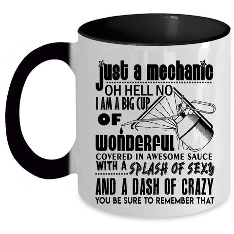 Awesome Gift For Mechanic Coffee Mug, Just A Mechanic Accent Mug