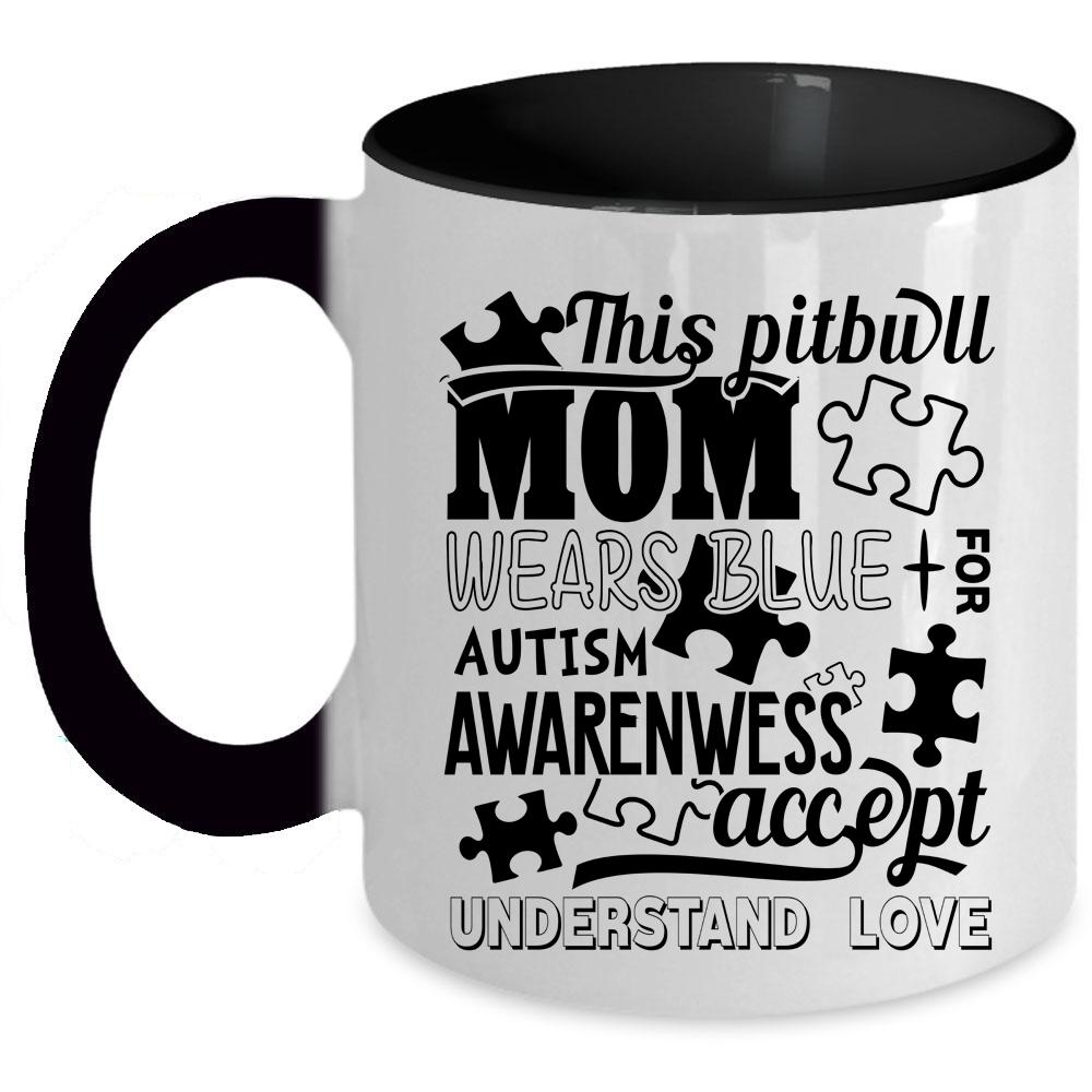 Autism Awarenwess Coffee Mug, This Pitbull Mom Wears Blue Accent Mug