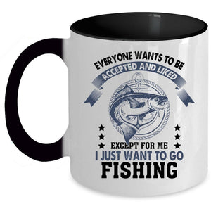 Awesome Fisher Coffee Mug, I Just Want To Go Fishing Accent Mug