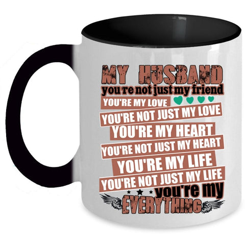 You're My Everything Coffee Mug, My Husband Accent Mug