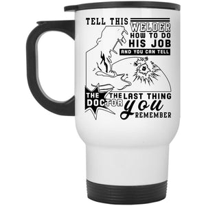 Awesome Gift For Welder Travel Mug, Welder Mug