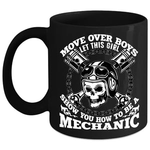 This Girl Show You How To Be A Mechanic Coffee Mug, Funny Coffee Cup