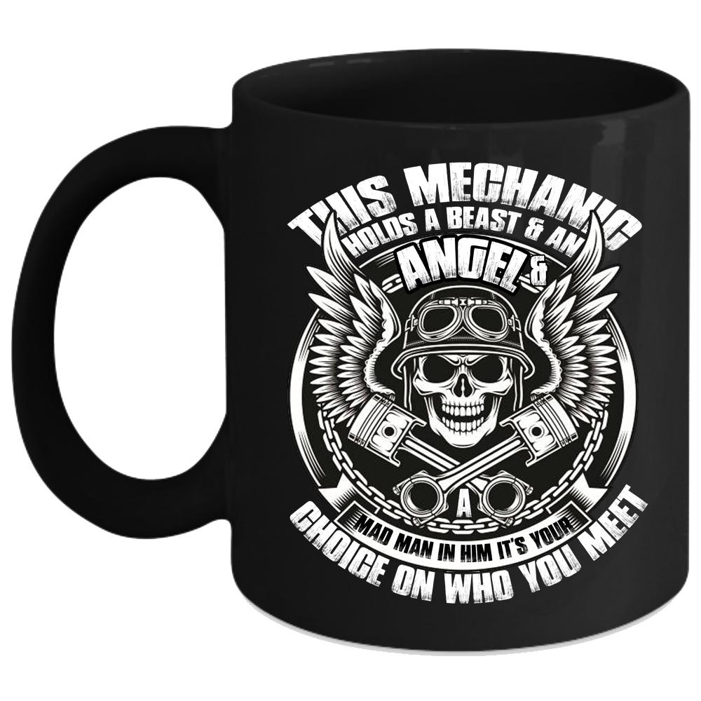 This Mechanic Holds A Beast And An Angel Coffee Mug, Cool Mechanics Coffee Cup