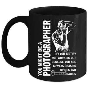 You Might Be A Photographer Coffee Mug, Cute Photographer Coffee Cup