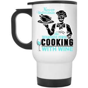 Awesome Chef Travel Mug, The Power Of Cooking With Wine Mug