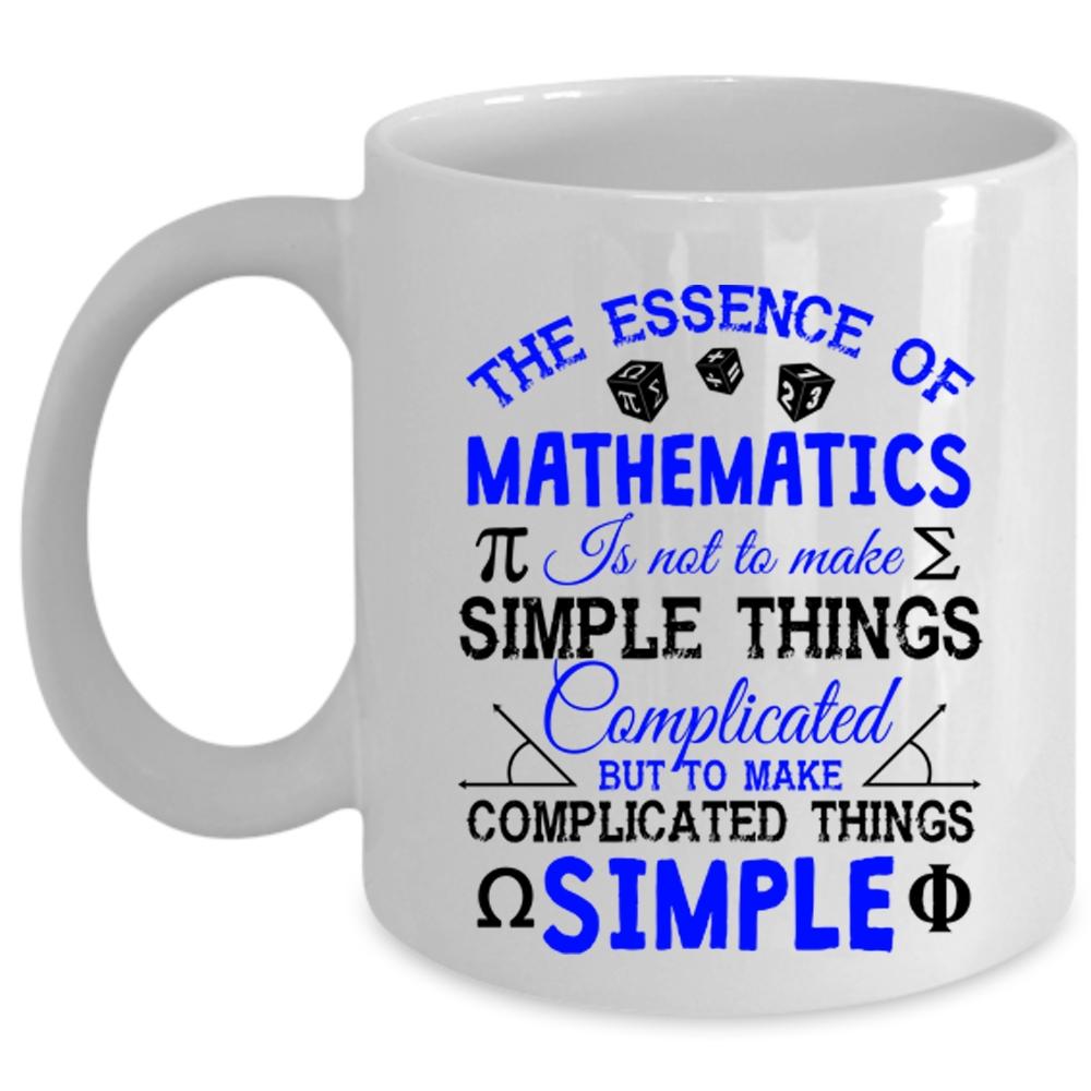 To Make Complicated Things Simple Coffee Mug, The Essence Of Mathematics Cup