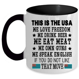 We Love Freedom Coffee Mug, This Is The USA Accent Mug