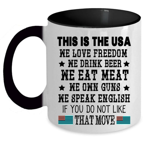 We Love Freedom Coffee Mug, This Is The USA Accent Mug