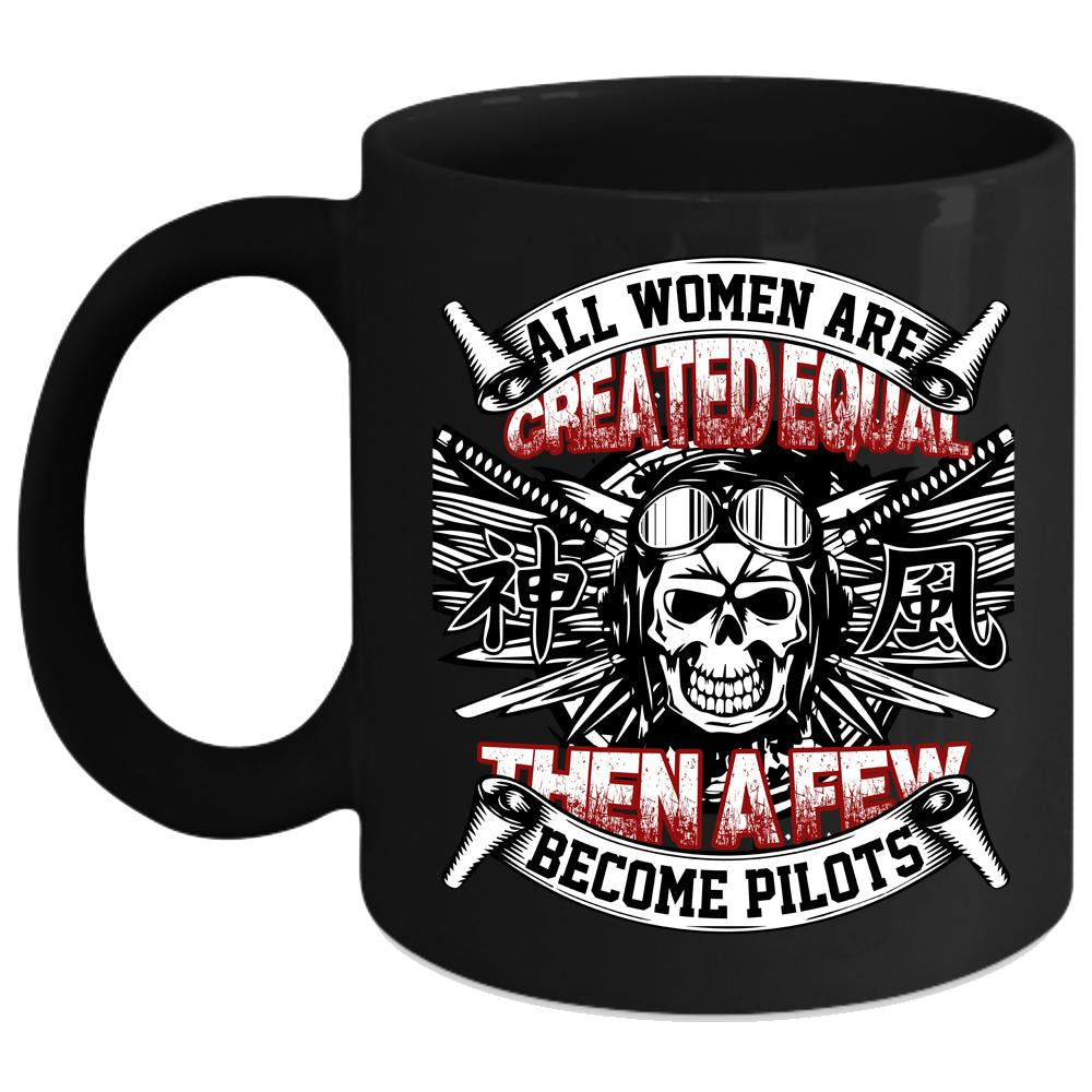 A Few Women Become Pilots Coffee Mug, Cool Pilots Coffee Cup