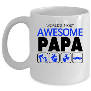 World's Most Awesome Papa Mug, Funny Gift For Papa Cup (Coffee Mug - White)