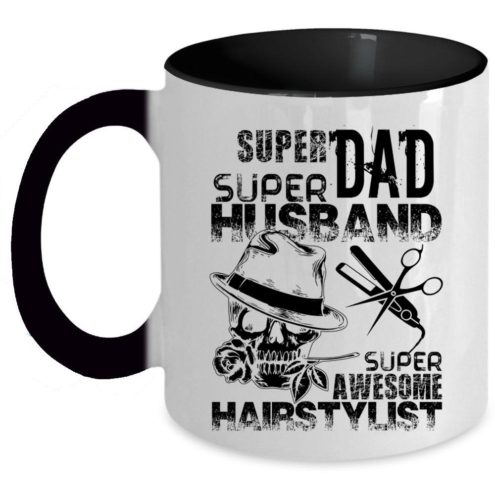 Awesome Hairstylist Coffee Mug, Dad Husband Accent Mug