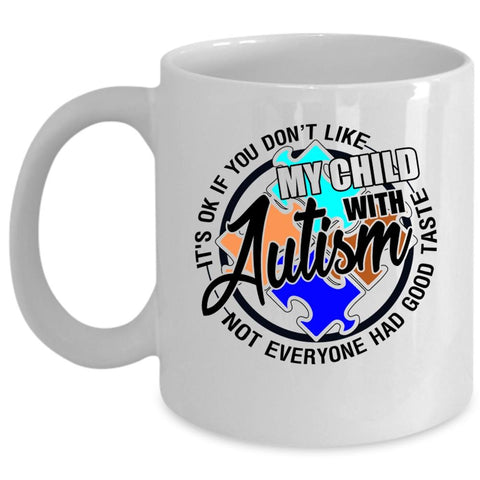 Awesome Autism Mom Coffee Mug, My Child With Autism Cup