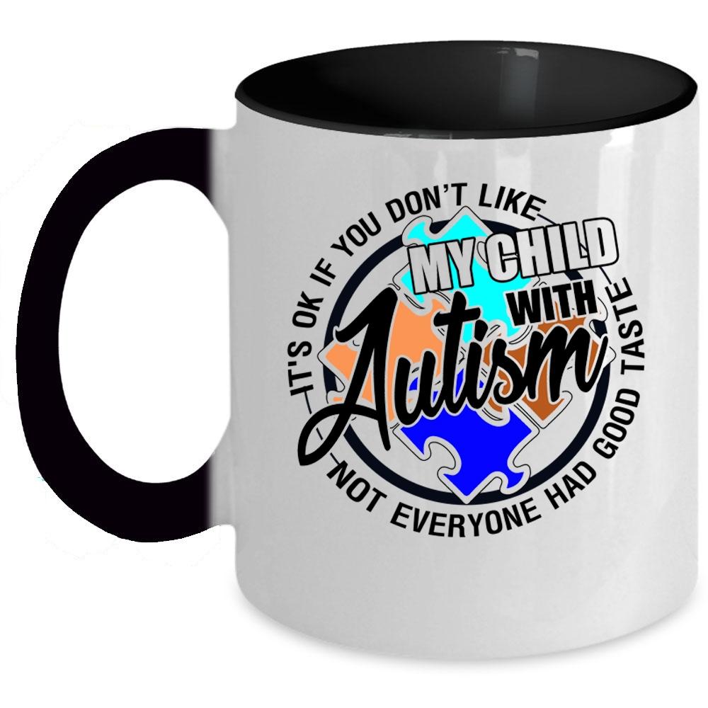 Awesome Autism Mom Coffee Mug, My Child With Autism Accent Mug