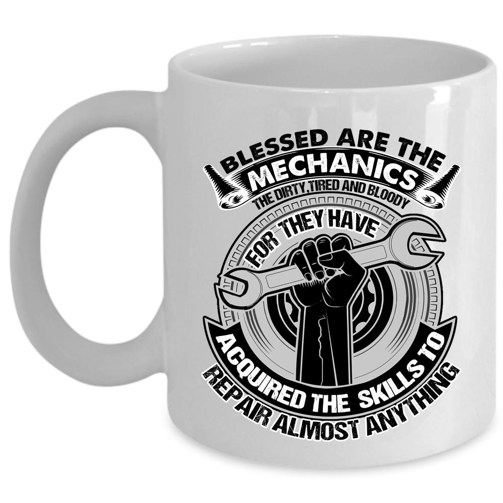 Awesome Mechanics Coffee Mug, Blessed Are The Mechanics Cup