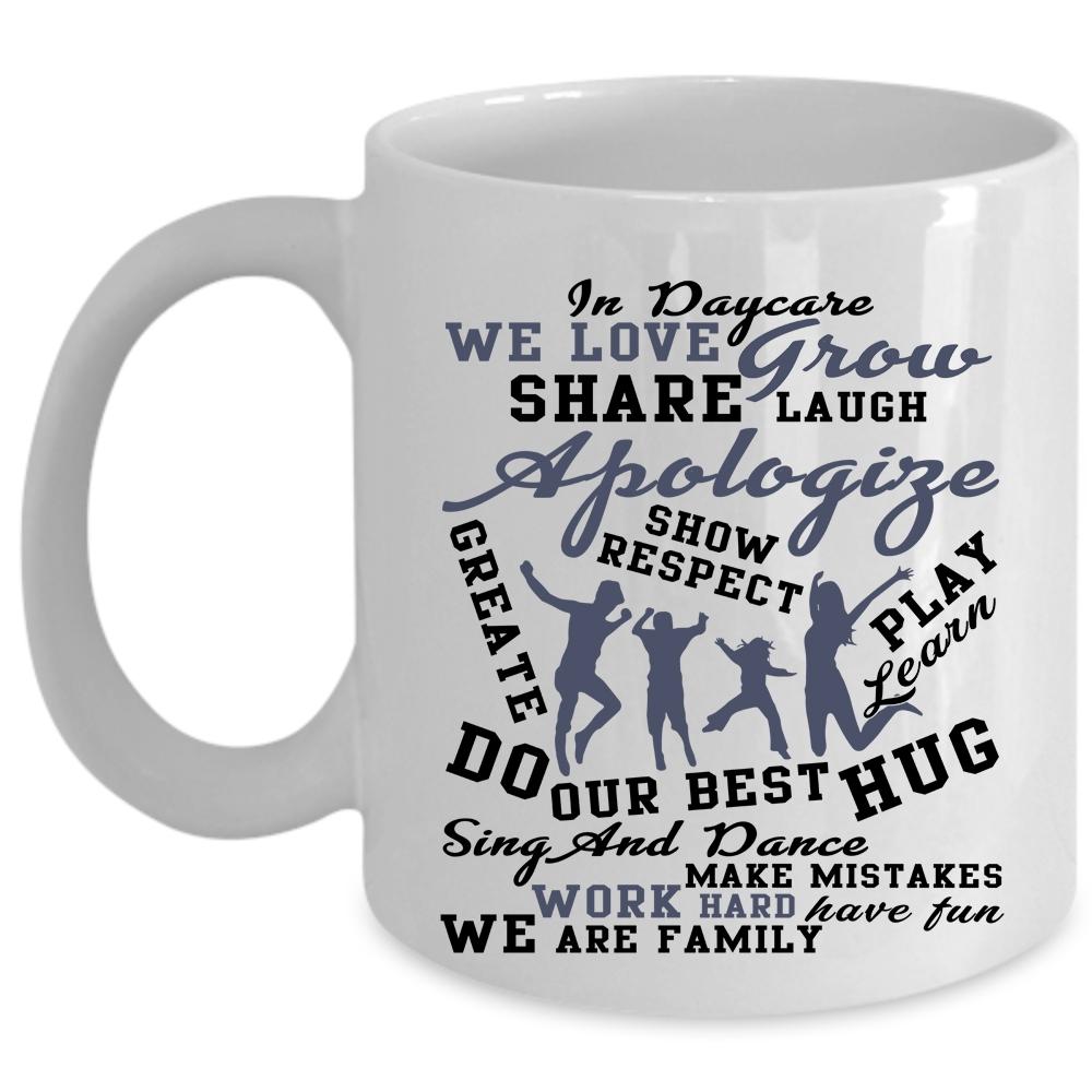 We Are Family Coffee Mug, In Daycare Cup