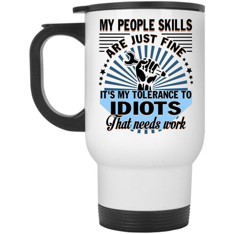 Awesome Mechanics Travel Mug, My People Skills Are Just Fine Mug