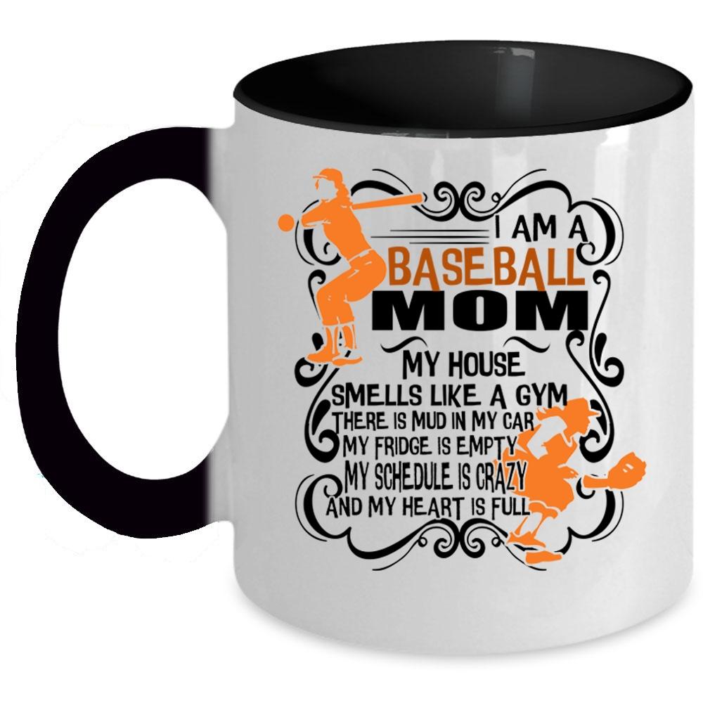 Awesome Baseball Mom Coffee Mug, I Am A Baseball Mom Accent Mug