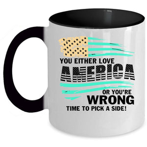 American Flag Coffee Mug, You Either Love America Accent Mug