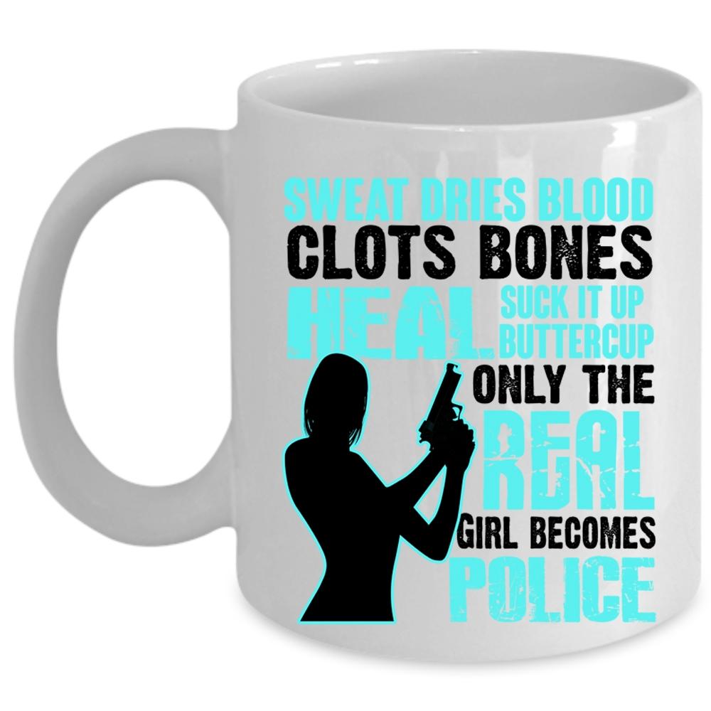 Awesome Girls Coffee Mug, Only The Real Girl Becomes Police Cup