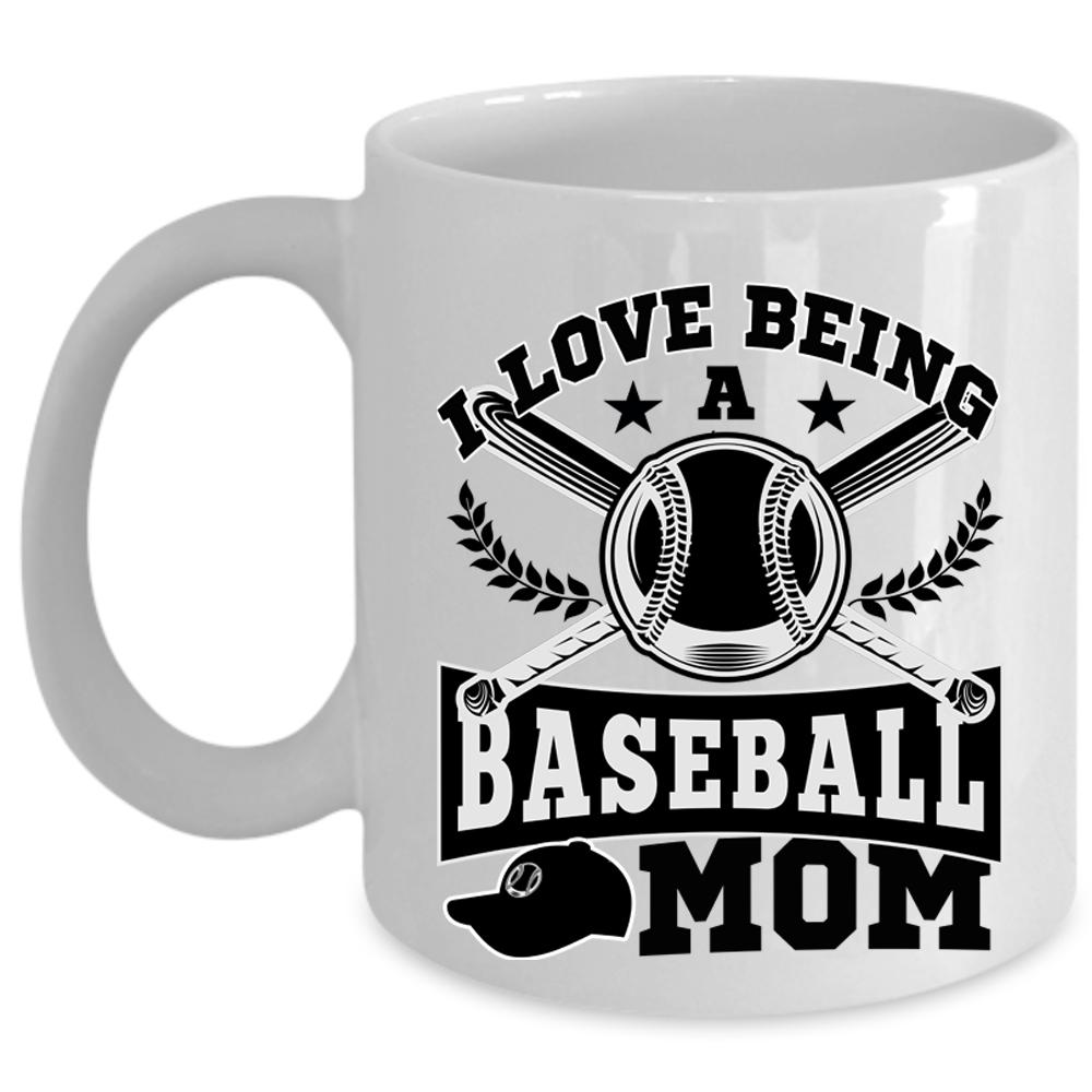 Awesome Baseball Mom Coffee Mug, I Love Being A Baseball Mom Cup