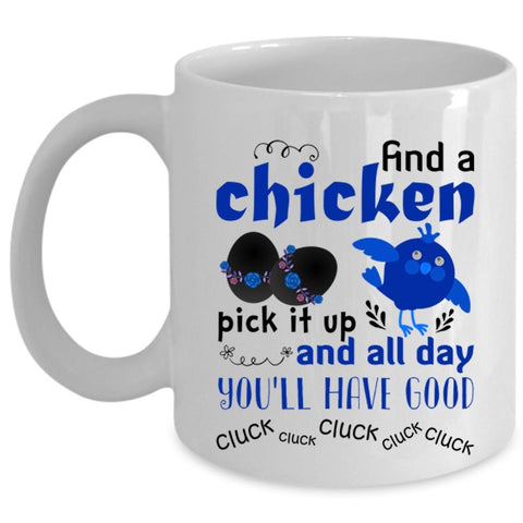 And A Chicken Pick It Up Cup, I Love Chickens Mug (Coffee Mug - White)