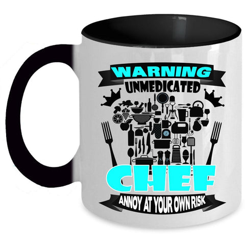 Awesome Chef Coffee Mug, Warning Unmedicated Chef Accent Mug