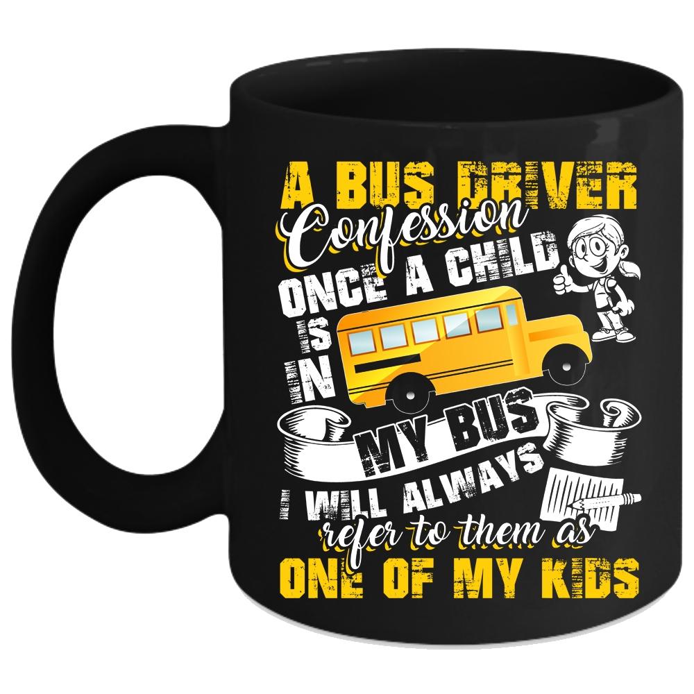 A Bus Driver Confession Coffee Mug, Funny School Bus Driver Coffee Cup