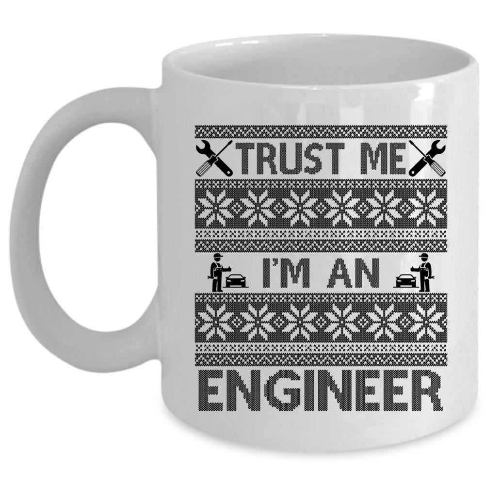 Ugly Christmas Coffee Mug, I'm An Engineer Cup