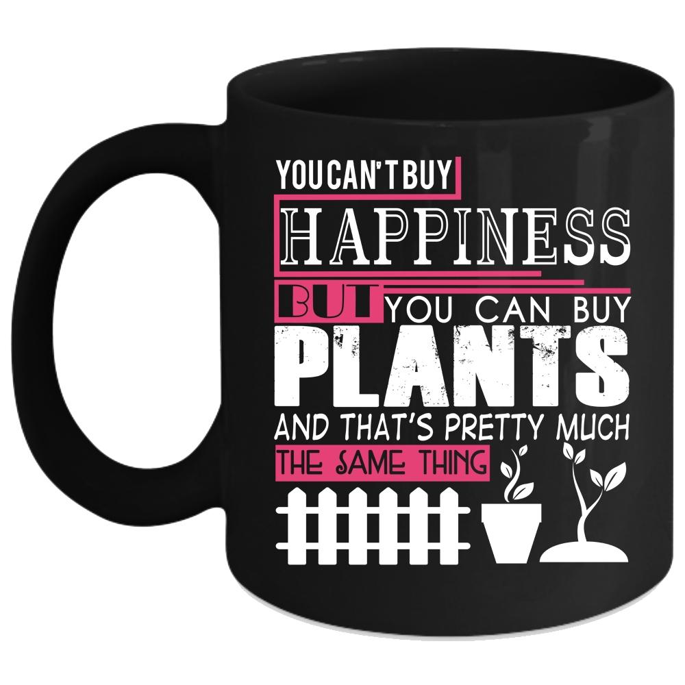 You can Buy Plants Coffee Mug, Plants Make Me Happy Coffee Cup