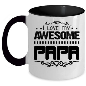 Awesome Gift For Papa Coffee Mug, I Love My Awesome Papa Accent Mug