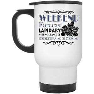 Weekend Forecast Lapidary Mug, Cool Lapidary Cup (Travel Mug)