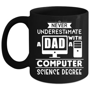 A Dad With A Computer Science Degree Coffee Mug, Papa Coffee Cup