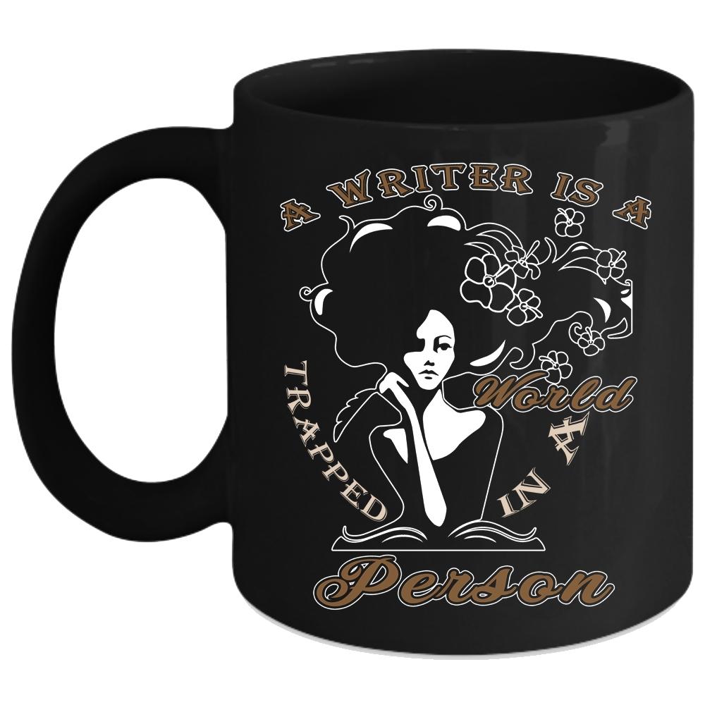 A Writer Is A World Trapped In A Person Coffee Mug, Funny Writer Coffee Cup