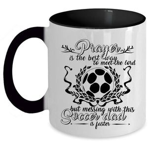 Awesome Daddy Coffee Mug, Don't Mess With This Soccer Dad Accent Mug