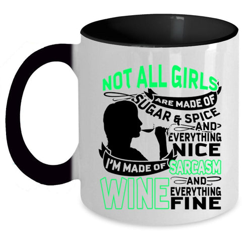 Awesome Girls Coffee Mug, I'm Made Of Sarcasm And Wine Accent Mug