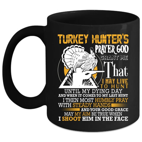 Turkey Hunter's Prayer Coffee Mug, Awesome Hunter Coffee Cup