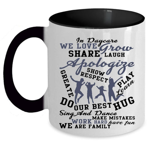 We Are Family Coffee Mug, In Daycare Accent Mug