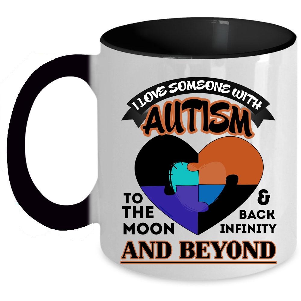 To The Moom And Back Coffee Mug, I Love Someone With Autism Accent Mug