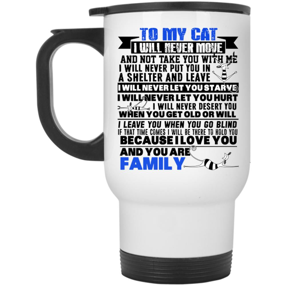 You Are Family Travel Mug, To My Cat Mug