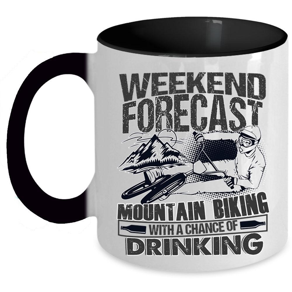 With A Chance Of Drinking Coffee Mug, Weekend Forecast Mountain Biking Accent Mug