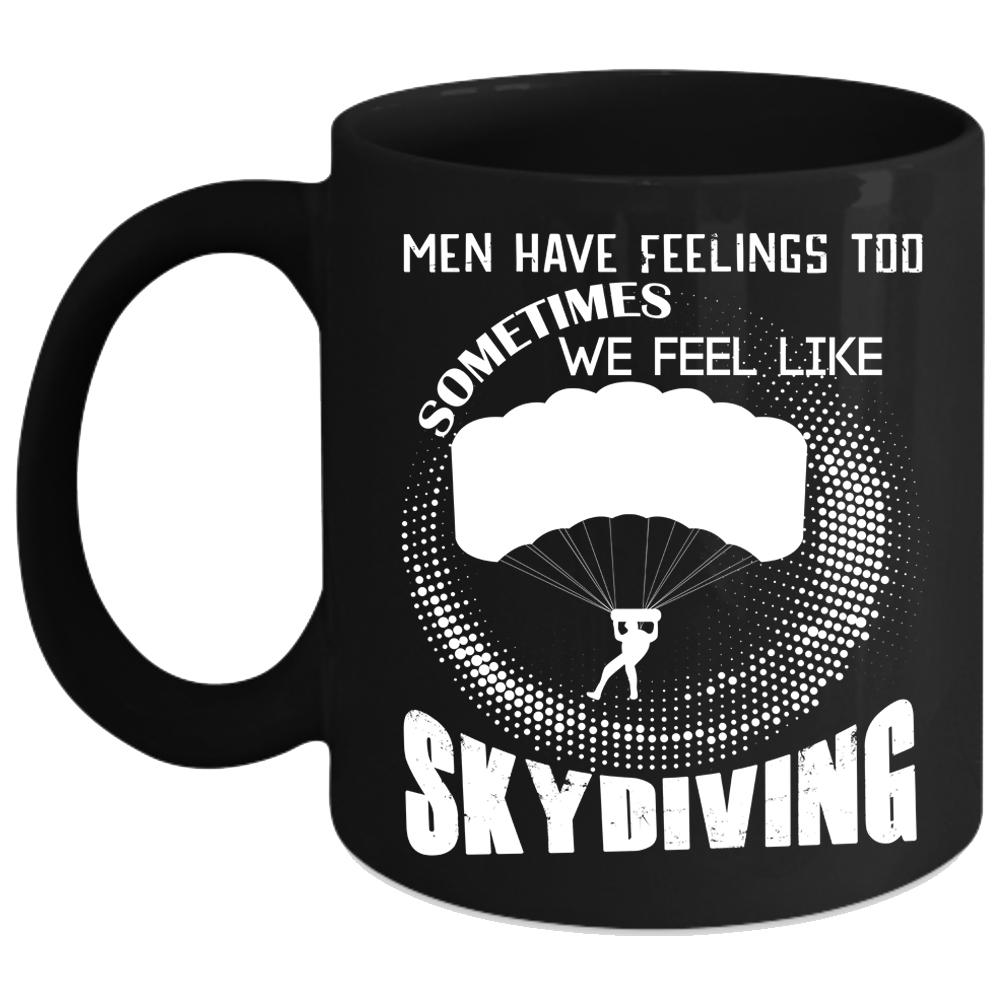 We Feel Like Skydiving Coffee Mug, Cool Gift For Skydiver Coffee Cup