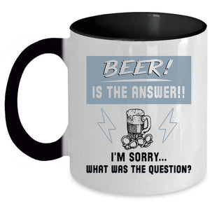 What Was The Question Coffee Mug, Beer Is The Answer Accent Mug