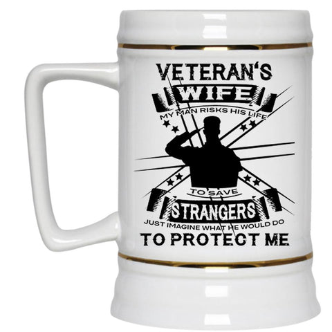 Veteran's Wife Cup, Cool Gift For Veteran Mug (Beer Mug)