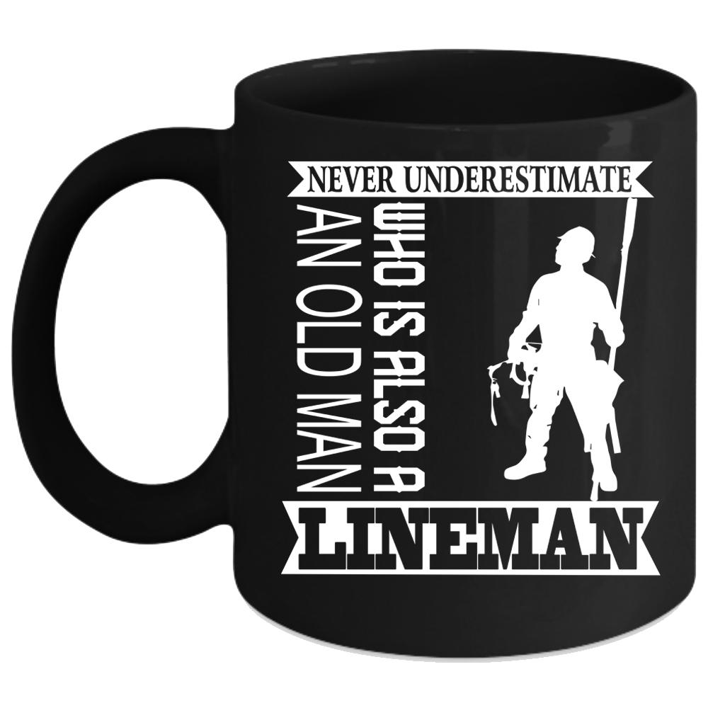 An Old Man Is A Lineman Coffee Mug, Funny Grandpa Coffee Cup