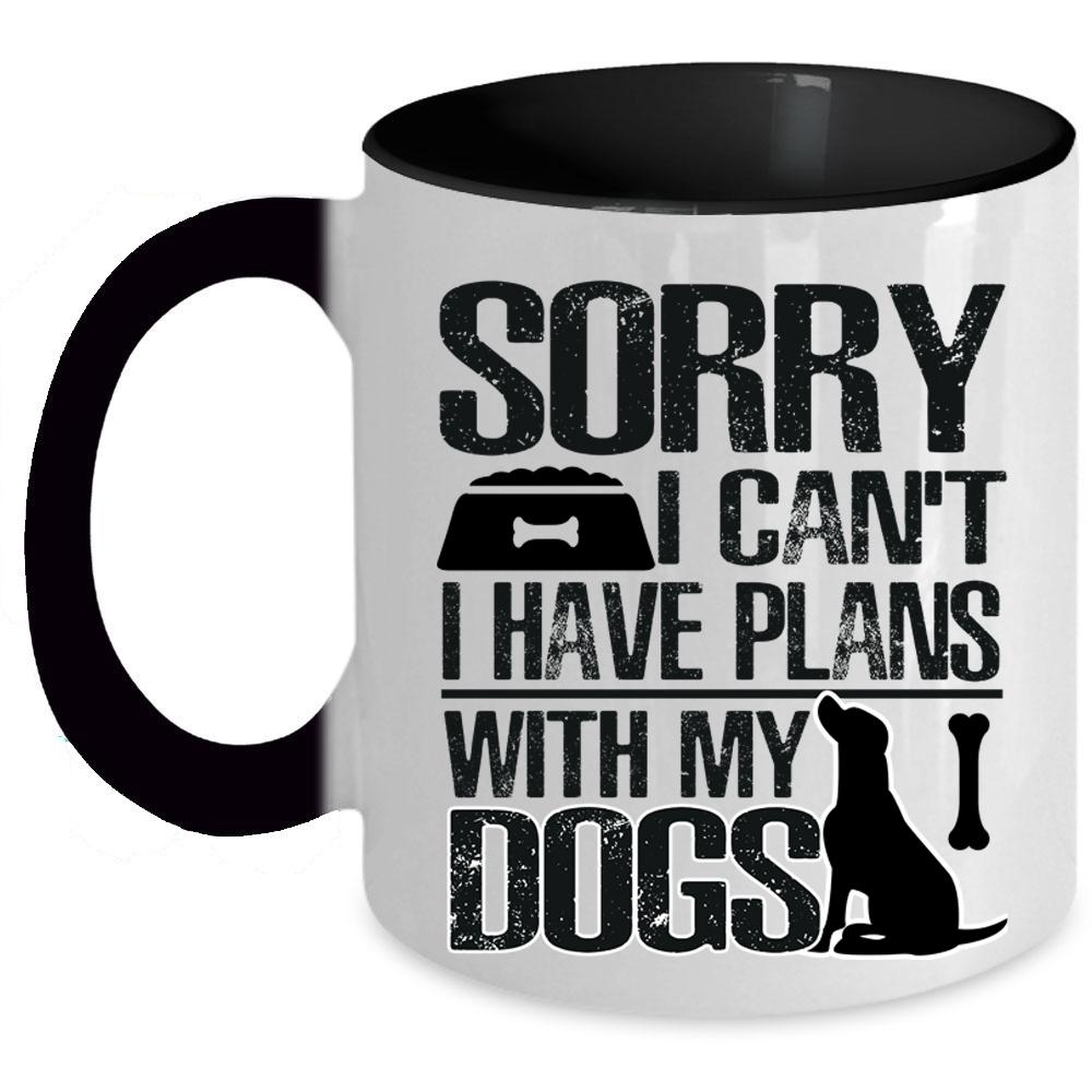 Awesome Dogs Coffee Mug, I Have Plans With My Dogs Accent Mug