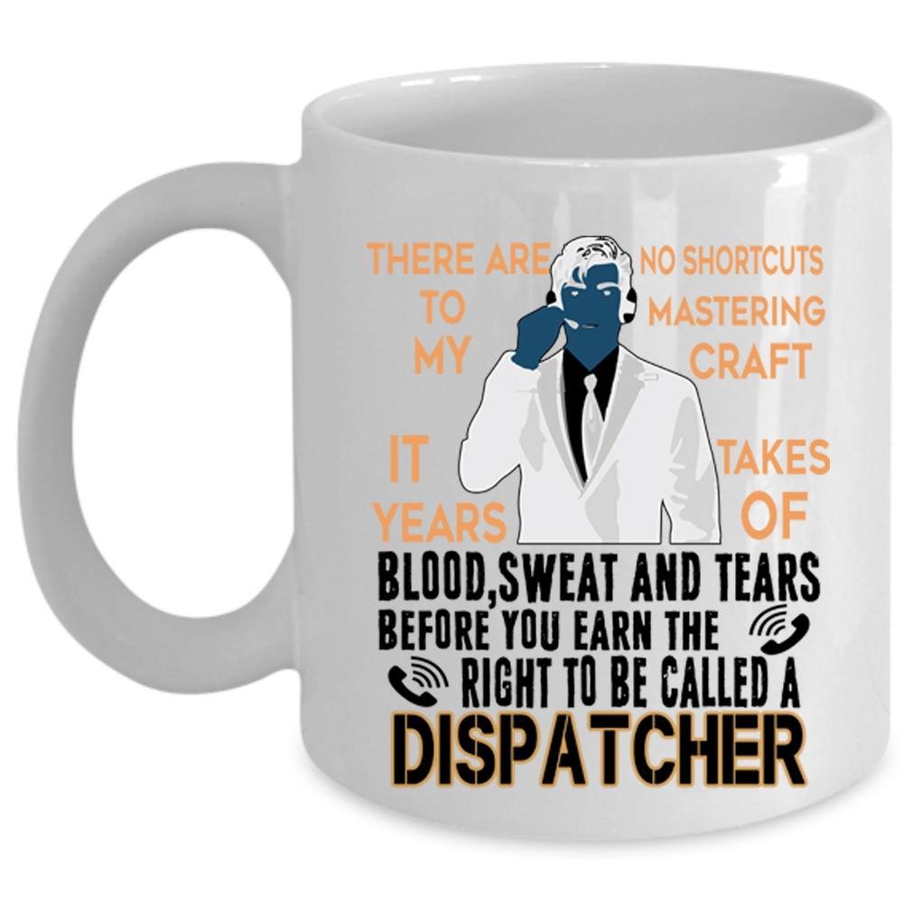 Awesome Dispatcher Coffee Mug, To Be Called A Dispatcher Cup