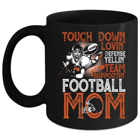 Touch Down Loving Team Supporting Coffee Mug, Football Mom Coffee Cup