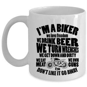 We Love Freedom We Drink Beer Coffee Mug, I'm A Biker Cup