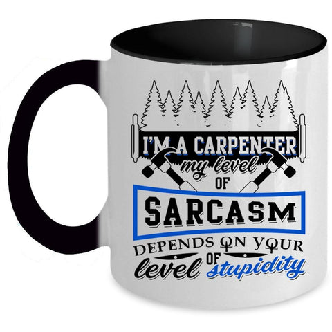 Awesome Carpenter Coffee Mug, I'm A Carpenter Accent Mug